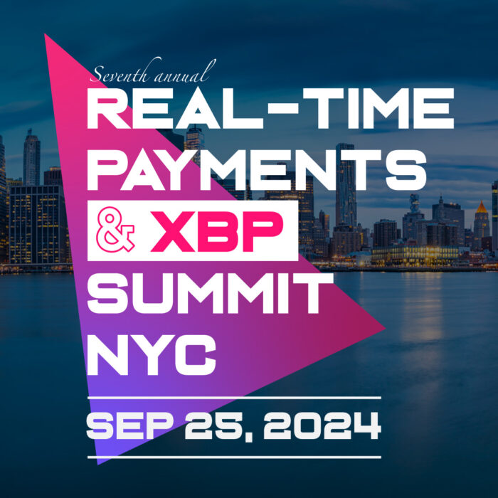 Real Time Payments and XBP Summit New York 2024